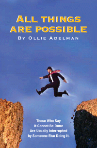 All Things Are Possible by Ollie Adelman - Available at Amazon.com
